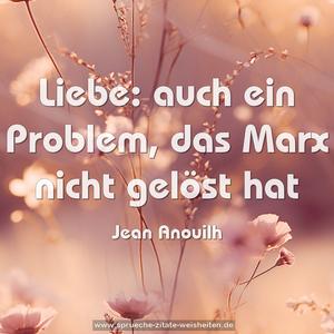 Liebe: auch ein Problem, das Marx nicht gelöst hat