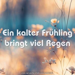 Ein kalter Frühling bringt viel Regen