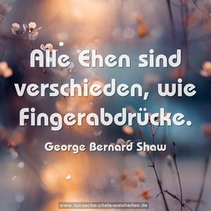 Alle Ehen sind verschieden,
wie Fingerabdrücke.
