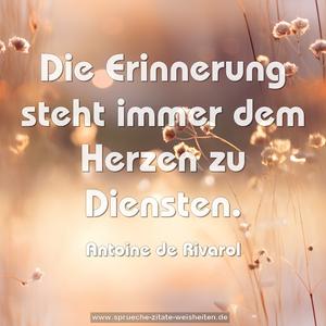 Die Erinnerung steht immer dem Herzen zu Diensten.