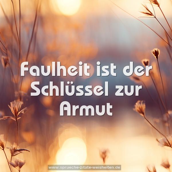 Faulheit ist der Schlüssel zur Armut