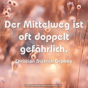 Der Mittelweg ist oft doppelt gefährlich.