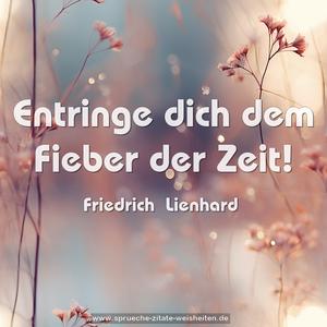 Entringe dich dem Fieber der Zeit!