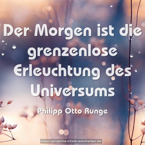 Der Morgen ist die grenzenlose Erleuchtung des Universums