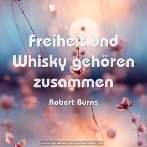 Freiheit und Whisky gehören zusammen