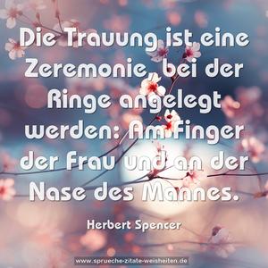 Die Trauung ist eine Zeremonie, bei der Ringe angelegt werden: Am Finger der Frau und an der Nase des Mannes.