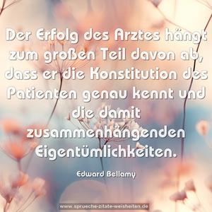 Der Erfolg des Arztes hängt zum großen Teil davon ab,
dass er die Konstitution des Patienten genau kennt
und die damit zusammenhängenden Eigentümlichkeiten.