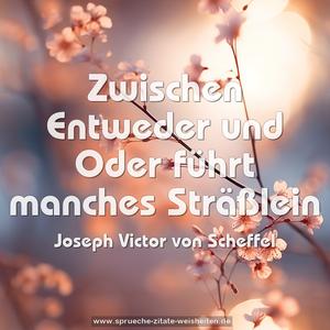 Zwischen Entweder und Oder führt manches Sträßlein