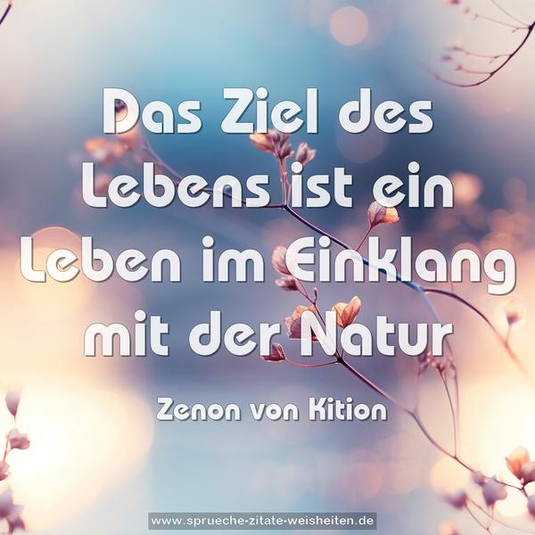 Das Ziel des Lebens
ist ein Leben im Einklang mit der Natur