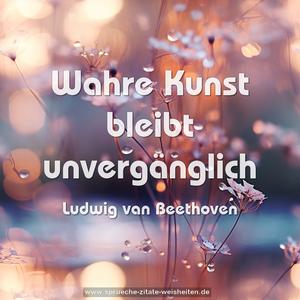 Wahre Kunst bleibt unvergänglich